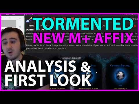 New M+ Affix: Tormented! First Look Analysis