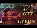 NOOR (Lyrics Video) - Munawar Faruqui | Nazila Sitaishi | Charan | Prod. By Riz Shain | Music 2023