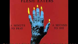 The Flesheaters - Digging My Grave