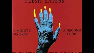 The Flesheaters - Digging My Grave