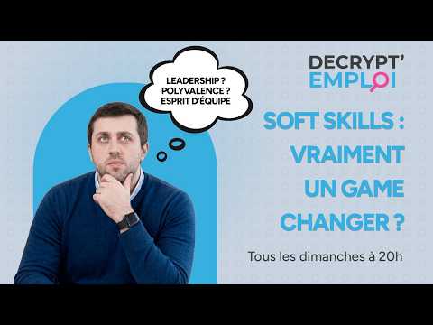 Les soft skills : un game changer ?