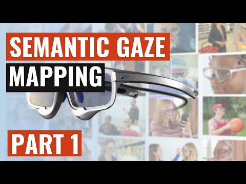 SMI Eye Tracking : Tutorial ETG SemanticGazeMapping 1