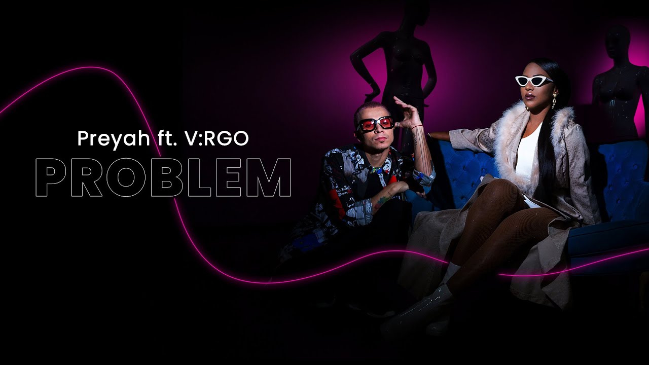 Preyah ft. V:RGO - Проблем