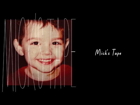 Mick’s Tape (Official Audio)