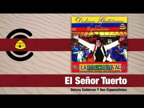 Video El Señor Tuerto (Audio) de Dolcey Gutiérrez
