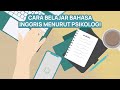 Tips Belajar Bahasa Inggris Ala Psikologi Cara Mudah Cepat Belajar Bahasa Inggris