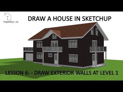 THE SKETCHUP PROCESS to draw a house - Lesson 6 -  Draw exterior walls in Level 1
