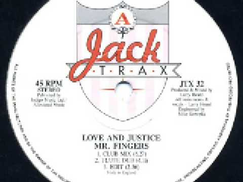 Mr Fingers - Love & Justice (Club Mix)
