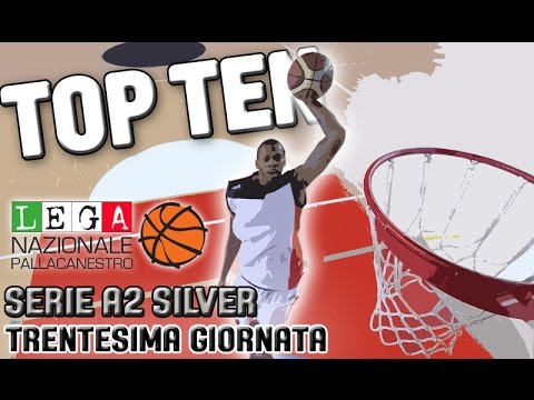 SERIE A2 SILVER - 30^ GIORNATA - LA TOP TEN