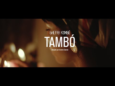 Ghetto Kumbé - Tambó (Official video)