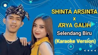 Download lagu Shinta Arsinta x Arya Galih - Selendang Biru || Sagita Assololley || (Karaoke Version No Vocal) mp3 Download lagu Shinta Arsinta x Arya Galih - Selendang Biru || Sagita Assololley || (Karaoke Version No Vocal) mp3