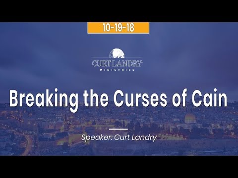 Breaking the Curses of Cain