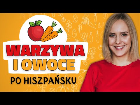 Warzywa i owoce po hiszpańsku | Hiszpański Trening Słownictwa #1 - POZIOM A1