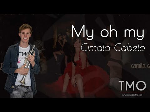 Camila Cabelo - My oh  my (TMO Cover)