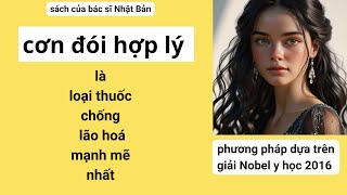 Bụng rỗng chính là loại thuốc chống lão hoá mạnh mẽ nhất
