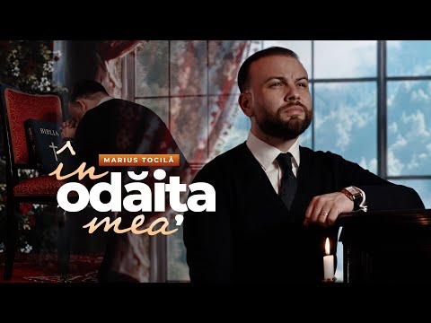 Marius Tocila - ÎN ODĂIȚA MEA (Official Video 4K) 2026
