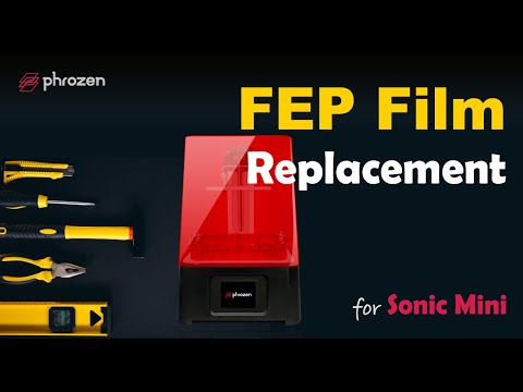 Sonic Mini | FEP Film Replacement -Phrozen LCD 3D Printer