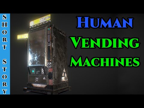 Best SciFi Storytime 1509 - Vending Machines  | HFY | Humans Are Space ORcs