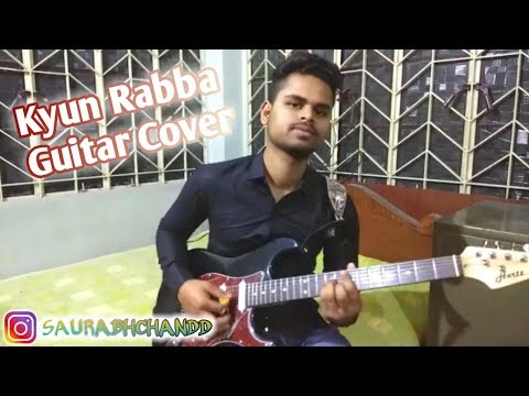 Kyun Rabba-|Armaan Malik| |Amaal Mallik| Guitar Cover |BOLLYWOOD INSTRUMENTAL| |GUITAR SOLO| By SC