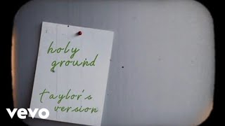 Taylor Swift - Holy Ground (Taylor&#39;s Version) (Lyric Video)