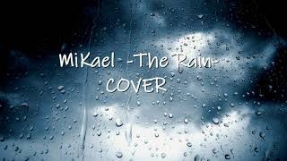 The Rain Alexia - MiKael COVER