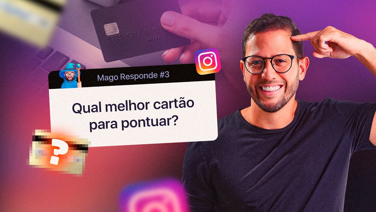 MAGO RESPONDE - Qual melhor cartão? O que é tabela fixa? Como faço pra saber se tenho milhas?