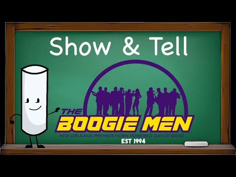 Show and Tell (The Boogie Men of New Orleans)