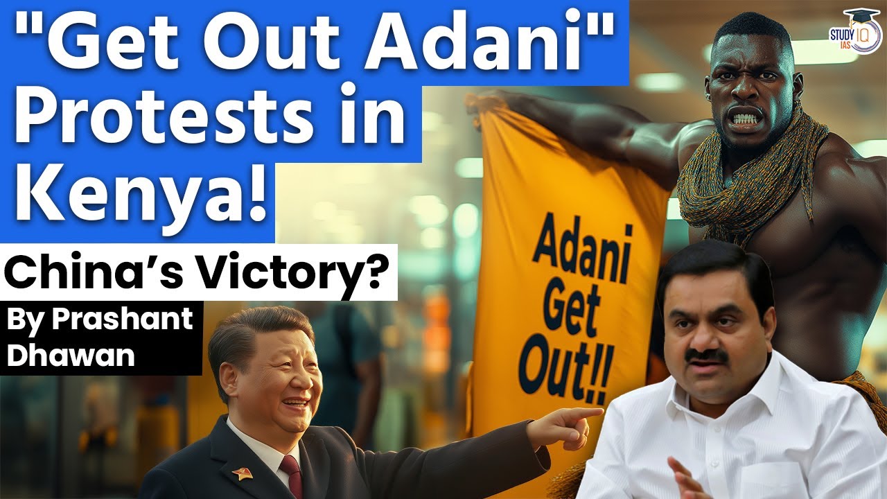 GET OUT ADANI Protests go wild in Kenya | Has China Blocked Adani's Airport Takeover