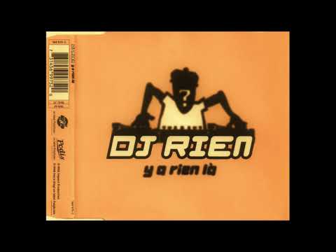 DJ Rien - Y'a Rien Là (Originale Version Longue)