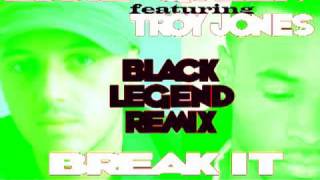 Eddie Queen feat. Troy Jones  -  Break it  ( Black Legend Remix ).mp4