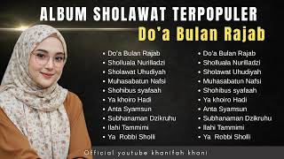 Download lagu DO’A BULAN RAJAB  - FULL ALBUM SHOLAWAT TERPOPULER KHANIFAH KHANI  2026 mp3