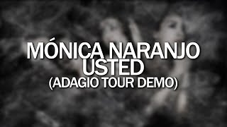 Mónica Naranjo - Usted (Adagio Tour Demo)