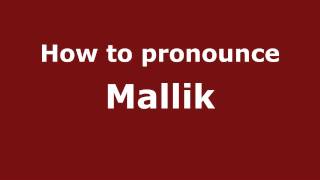 How to pronounce Mallik