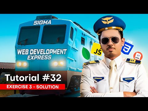 Exercise 3 - Solution | Sigma Web Development Course - Tutorial #32