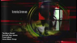 No More Words KENNETH ALAN JAMES