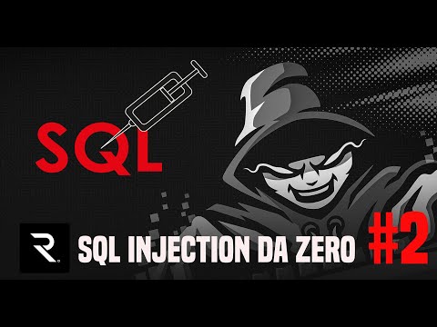 SQL Injection ITA - 02 Da zero a avanzato