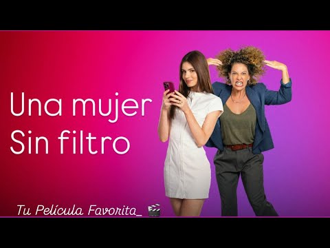 UNA MUJER SIN FILTRO (2025) Película Completa en Español.#movie #drama #comedy #tending