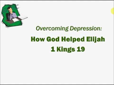 How God Helped Elijah Defeat Depression - 6 Steps to Victory over Sadness & Depression
