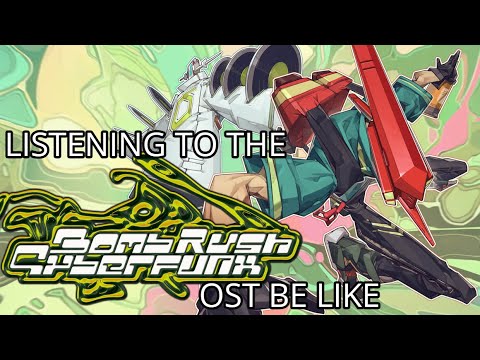 Listening to the Bomb Rush Cyberfunk OST be like