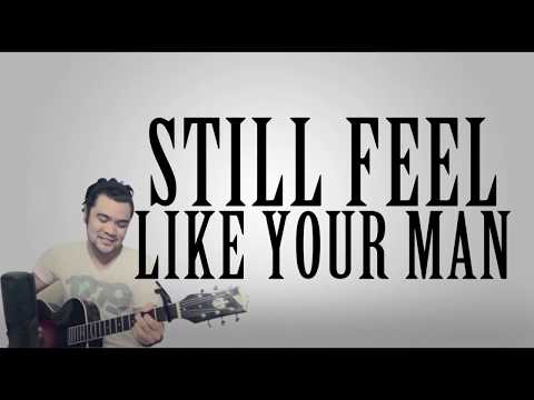 Still feel like your man  Gabe Bondoc cover HD Lyrics
