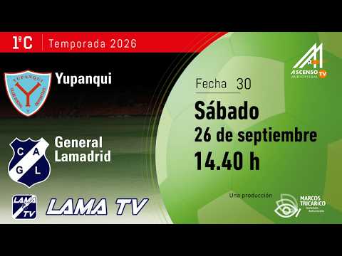 #PRIMERA C | YUPANQUI - GRAL. LAMADRID | FECHA 30