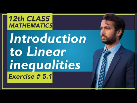 Introduction to Linear Inequality || Chapter # 5 - Lec# 1 || 2nd Year Mathematics