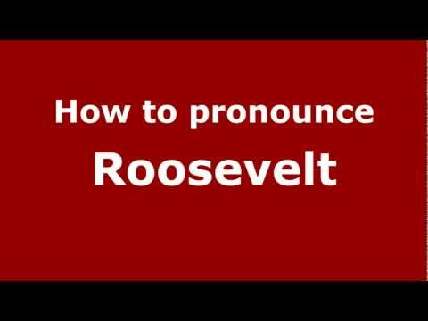 How to pronounce Roosevelt