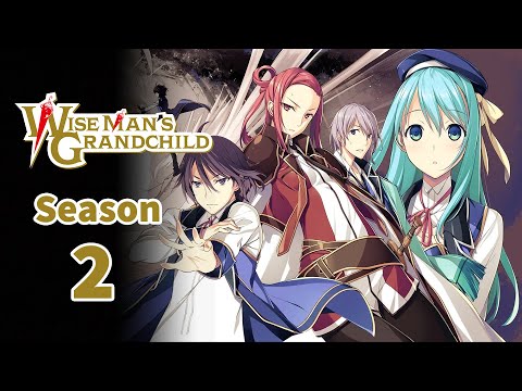 Kenja No Mago / Wise Man's Grandchild Season 2: Trailer (2021), Spoilers & Release Date