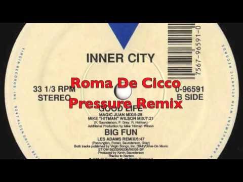 Inner City Good Life (Roma De Cicco Pressure Remix)
