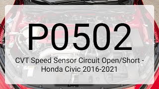 DTC P0502: CVT Speed Sensor Circuit Open/Short - Honda Civic 2016-2021