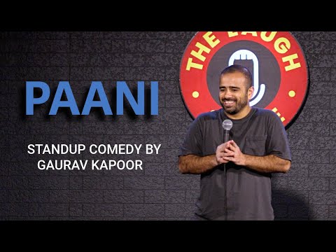 EVOLUTION OF PAANI | Gaurav Kapoor | Stand Up Comedy