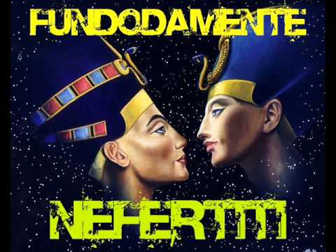 FUNDODAMENTE - NEFERTITI (Prod. Antraz)
