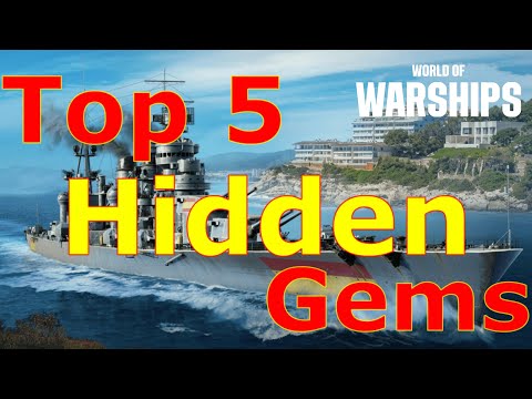 World of Warships- Top 5 Hidden Gems