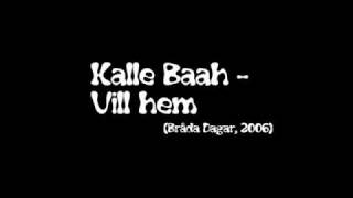 Kalle Baah - Vill Hem